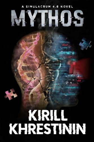 Mythos: A Simulacrum 4.6 Novel (Kindle Edition)