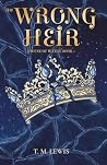 The Wrong Heir: T...