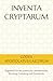 INVENTA CRYPTARUM: CODEX APOSTOLATUS LAICORUM - Regelwerk für das praktische Laienapostolat: Berufung, Gründung und Hauskirche (German Edition)