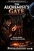 THE ALCHEMIST'S GATE: A Grey Ashes Novel（book1）