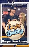 Caught Looking: A...
