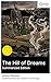 The Hill of Dreams (Summarized Edition): Enriched edition. A Gothic, decadent journey through mystical Welsh landscapes, dreams, and consciousness in a classic of supernatural psychology.