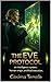 The EVE Protocol: An intelligence system: human origin, artificial execution.
