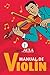 MANUAL DE VIOLÍN: Manual de violín para principiantes: cómo aprender desde cero, mejorar la técnica y estudiar de forma eficaz (MANUALES DE INICIACIÓN ARTÍSTICA ARTEAULA) (Spanish Edition)