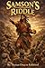 Samson's Riddle