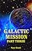 Galactic Mission Part Three