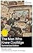 The Man Who Knew Coolidge (Summarized Edition): Enriched edition. 1920s satire of middle-class follies, Coolidge-era boasting, shaky business ethics, and the hollow American Dream
