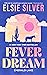 Fever Dream (Emerald Lake, #1) Nederlandse editie