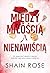 Między miłością a nienawiścią (The Hardy Billionaire Brothers, #2)