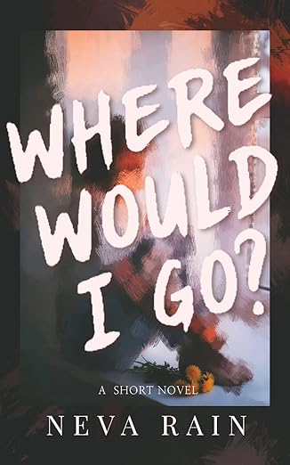 Where Would I Go? (Stay or Leave #1)