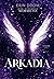 Arkadia (Stigma, #2)