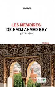 Les Memoires de Hadj Ahmed Bey (Unknown Binding)