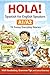 Hola! Spanish for English Speakers: 15 Short and Funny Stories for Beginners (A1–A2) | With Vocabulary, Exercises and Grammar Tips (Spanish Edition)