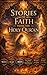 Stories of Faith From the Holy Qur’an (Book 1): Timeless Stories of Prophets and Righteous Figures, Revealing Lessons of Faith, Patience, and Divine Wisdom