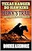 Texas Ranger Bo Hawkins: Hawk’s Trail: Books 1 - 8: A Western Adventure (A Texas Ranger Bo Hawkins Western)