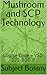 Mushroom and SCP Technology: Course Code – VSC-271-BOT- P