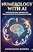 Numerology with AI: Learning Number Vibrations for Personal Growth (An Educational Guide) (ai astrology)