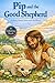 Pip and the Good Shepherd: ...