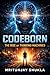 CODEBORN: The Rise of Thinking Machines