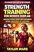Strength Training for Women Over 40: Building Muscle, Bone, and Confidence When Your Body Is Changing (Menopause Reset Book 10)