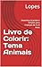 Livro de Colorir: Tema Anim...