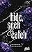 Hide, Seek & Catch (Hide-Reihe 2) (German Edition)