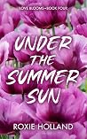 Under the Summer Sun (Love Blooms #4)