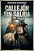 Callejón Sin Salida: Donde el amor es la trampa y la verdad el único escape (Spanish Edition)