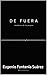 DE FUERA: Anábasis de lo propio: Poesía filosófica sobre identidad, migración y transformación interior (Spanish Edition)