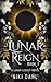 Lunar Reign Book 1: Fated M...