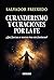 Curanderismo y curaciones por la fe: ¿Qué fuerzas se mueven tras este fenómeno? (Spanish Edition)