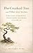 The Crooked Tree and Other Zen Stories. 21 Short Stories on Imperfection, Presence, and the Quiet Wisdom of Everyday Life