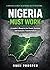 NIGERIA MUST WORK: A Leader’s Blueprint for Power, Systems, and National Transformation