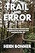 Trail & Error: A Rookie Outdoor Woman’s Path to Rediscovering Adventure and Confidence After 50