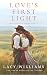 Love's First Light by Lacy Williams