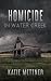 Homicide in Water Creek by Katie Mettner Homicide in Water Creek by Katie Mettner