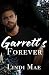Garrett's Forever - Rose Va...