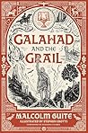 Galahad and the G...