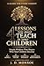 4 Lessons You Must Teach to Your Children: Simple Wisdom That Shapes Who Your Children Become
