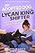 My Adopted Dog is a Lycan King Shifter (and I’m His Rejected ... by Zola Lore