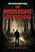 The Silas Kane Files: The Woods People Are Watching (book 17)