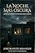 La noche más oscura (Bitácora de lo Invisible) (Spanish Edition)