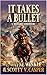 It Takes A Bullet: A Wester...