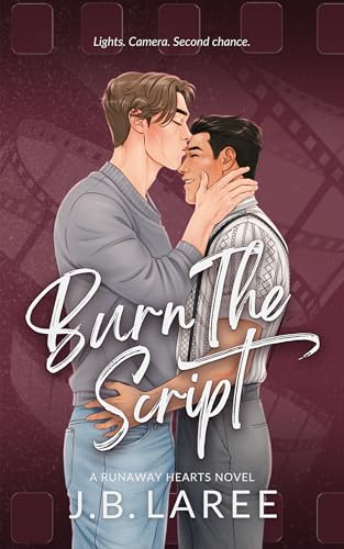 Burn The Script (Kindle Edition)