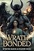Wrath Bonded
