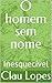 O homem sem nome: Inesquecível (Portuguese Edition)