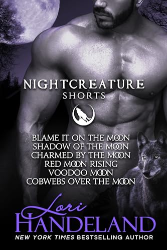 Nightcreature Shorts: A Sexy Shifter Paranormal Series Collection (The Nightcreature Novels)