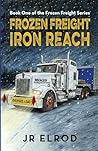 Frozen Freight: Iron Reach (Frozen Freight #1)