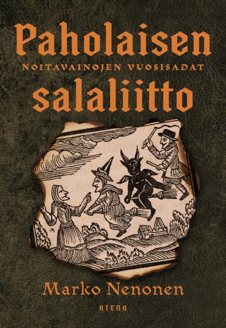 Paholaisen salaliitto - Noitavainojen vuosisadat