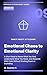 Emotional Chaos to Emotional Clarity: A Short Read to Name What You Feel, Understand What You Need, and Respond With Calm Without Shutting Down or Exploding (Nervous System Reset Series Book 9)